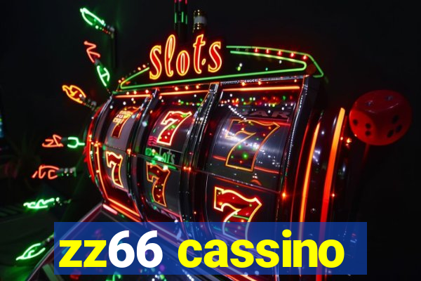 zz66 cassino